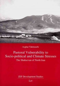 portada Pastoral Vulnerability to Sociopolitical and Climate Stresses the Shahsevan of North Iran 22 zef Development Studies