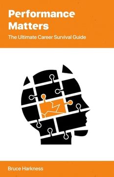 portada Performance Matters: The Ultimate Career Survival Guide (en Inglés)