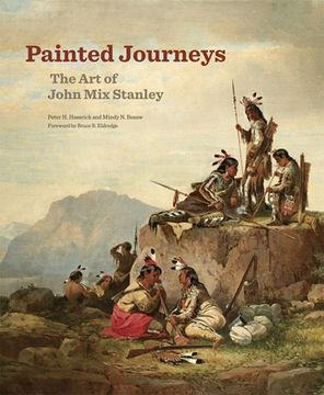 portada Painted Journeys: The Art of John Mix Stanleyvolume 17 (en Inglés)