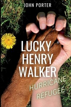 portada Lucky Henry Walker: Hurricane Refugee (in English)