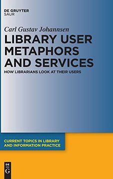 portada Library User Metaphors and Services (Current Topics in Library and Information Practice) (en Inglés)