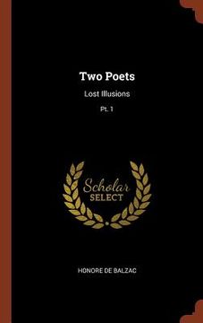 portada Two Poets: Lost Illusions; Pt. 1