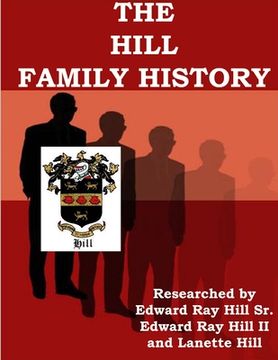 portada The HILL FAMILY GENEALOGY (en Inglés)