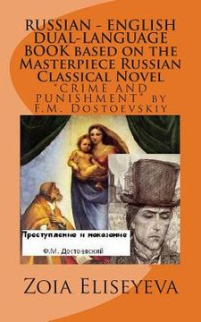 portada RUSSIAN - ENGLISH DUAL-LANGUAGE BOOK based on the Masterpiece Russian Classical Novel: "CRIME AND PUNISHMENT" by F.M. Dostoevskiy (in English)