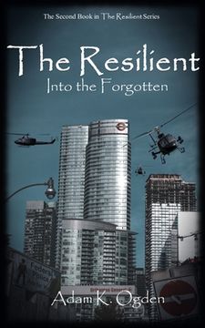 portada The Resilient: Into the Forgotten (en Inglés)