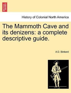 portada the mammoth cave and its denizens: a complete descriptive guide.