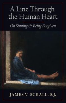 portada A Line Through the Human Heart: On Sinning and Being Forgiven (en Inglés)