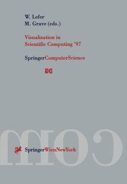 portada visualization in scientific computing '97: proceedings of the eurographics workshop in boulogne-sur-mer france, april 28-30, 1997 (en Inglés)