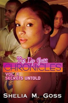 portada Lip Gloss Chronicles, the Vol. 4: Secrets Untold (en Inglés)