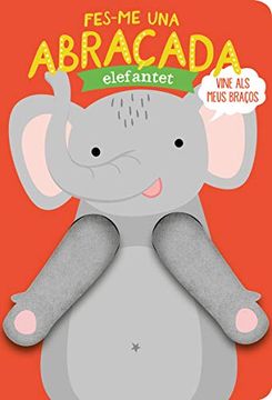 portada Fes-Me una Abraçada Elefantet (in Catalá)
