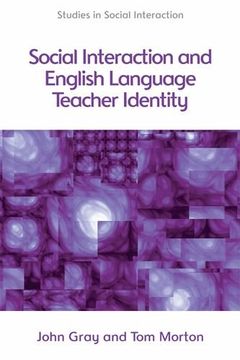 portada Social Interaction and English Language Teacher Identity (Studies in Social Interaction) (in English)