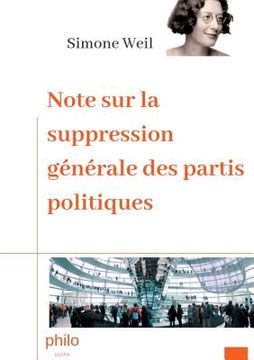 portada Note sur la suppression générale des partis politiques: Texte intégral augmenté d'une biographie de Simone Weil (en Francés)