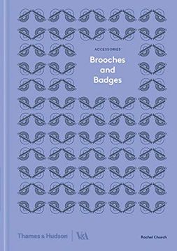 portada Brooches and Badges (Accessories Series; Victoria and Albert Museum) (in English)