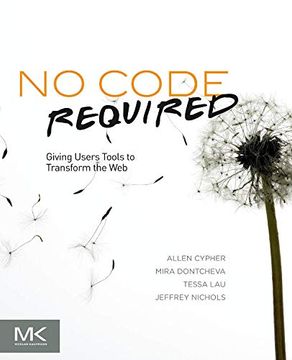portada No Code Required: Giving Users Tools to Transform the web 