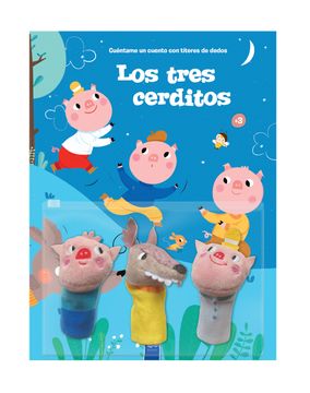portada Cuéntame un Cuento con Títeres de Dedos: Los Tres Cerditos (in Spanish)