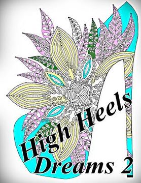 portada High Heels Dreams 2 - Coloring Book (Adult Coloring Book for Relax) (in English)