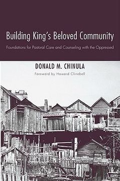 portada building king's beloved community: foundations for pastoral care and counseling with the oppressed (en Inglés)