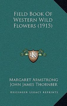 portada field book of western wild flowers (1915) (en Inglés)
