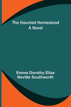 portada The Haunted Homestead (en Inglés)