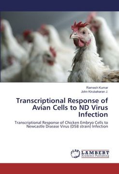 portada Transcriptional Response of Avian Cells to ND Virus Infection: Transcriptional Response of Chicken Embryo Cells to Newcastle Disease Virus (D58 strain) Infection