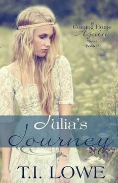 portada Julia's Journey: A Coming Home Again Novel (in English)