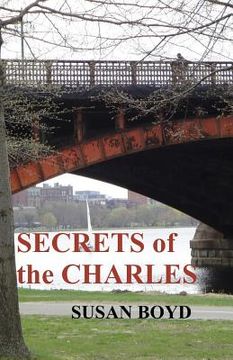 portada Secrets of the Charles (en Inglés)