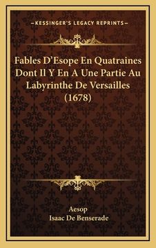 portada Fables D'Esope En Quatraines Dont Il Y En A Une Partie Au Labyrinthe De Versailles (1678) (en Francés)