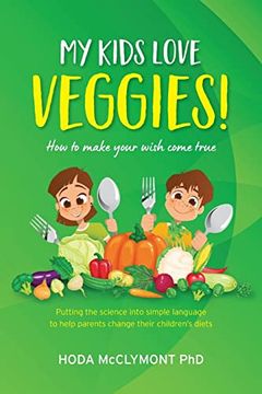 portada My Kids Love Veggies! (en Inglés)
