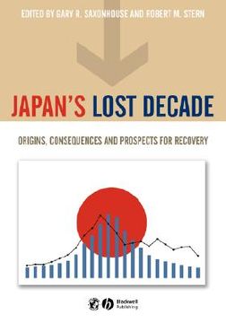 portada japan's lost decade: origins, consequences and prospects for recovery (en Inglés)
