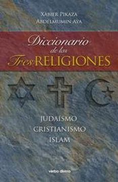 portada diccionario de las tres religiones - judaismo cristianismo islam
