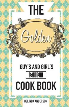 portada The Golden Guy's and Girl's Mini Cookbook (en Inglés)