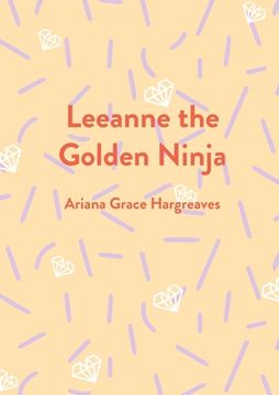 portada Leeanne the Golden Ninja (en Inglés)