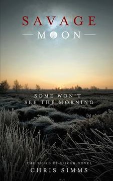 portada Savage Moon: Some Won't See the Morning (en Inglés)