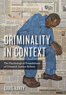 portada Criminality in Context: The Psychological Foundations of Criminal Justice Reform (Psychology, Crime, and Justice) (en Inglés)