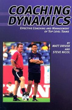 portada Coaching Dynamics: Effective Coaching and Management of Top Level Teams (en Inglés)