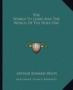 portada the world to come and the world of the holy one (en Inglés)
