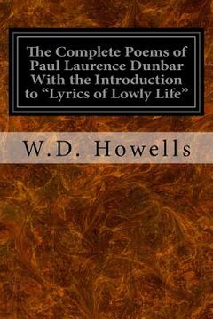 portada The Complete Poems of Paul Laurence Dunbar With the Introduction to "Lyrics of Lowly Life" (en Inglés)