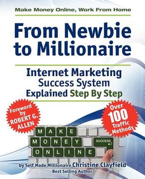 portada make money online. work from home. from newbie to millionaire. an internet marketing success system explained in easy steps by self made millionaire.
