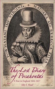 portada The Lost Diary of Pocahontas: A Year in England 1616-1617 (en Inglés)