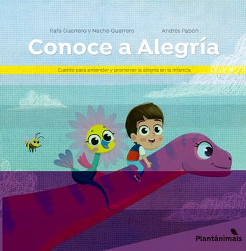 portada Conoce a Alegría: Cuento Para Entender y Promover la Alegría en la Infancia: 1 (Plantanimals) (in Spanish)