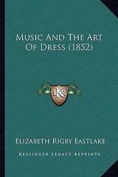 portada music and the art of dress (1852) (in English)