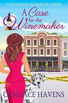 portada A Case for the Winemaker (Ainsley Mcgregor Series) (en Inglés)