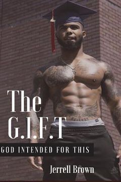 portada The G.I.F.T: God Intended for This (en Inglés)