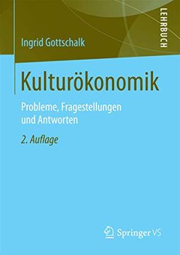 portada Kulturökonomik: Probleme, Fragestellungen und Antworten (en Alemán)