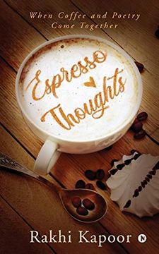 portada Espresso Thoughts: When Coffee and Poetry Come Together (en Inglés)