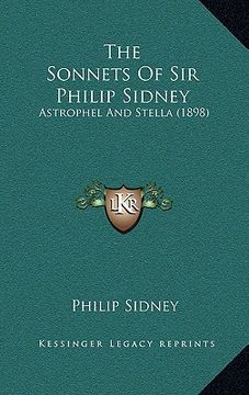 portada the sonnets of sir philip sidney: astrophel and stella (1898) (en Inglés)