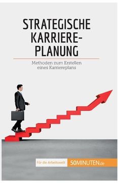 portada Strategische Karriereplanung: Methoden zum Erstellen eines Karriereplans (en Alemán)