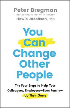 portada You can Change Other People: The Four Steps to Help Your Colleagues, Employees–– Even Family–– up Their Game (in English)