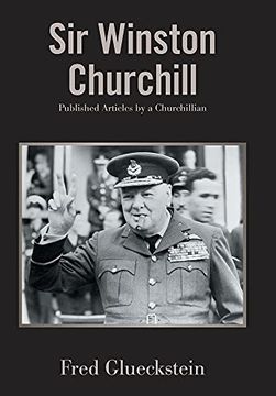 portada Sir Winston Churchill: Published Articles by a Churchillian (in English)