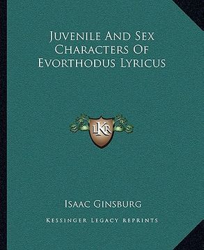 portada juvenile and sex characters of evorthodus lyricus (en Inglés)